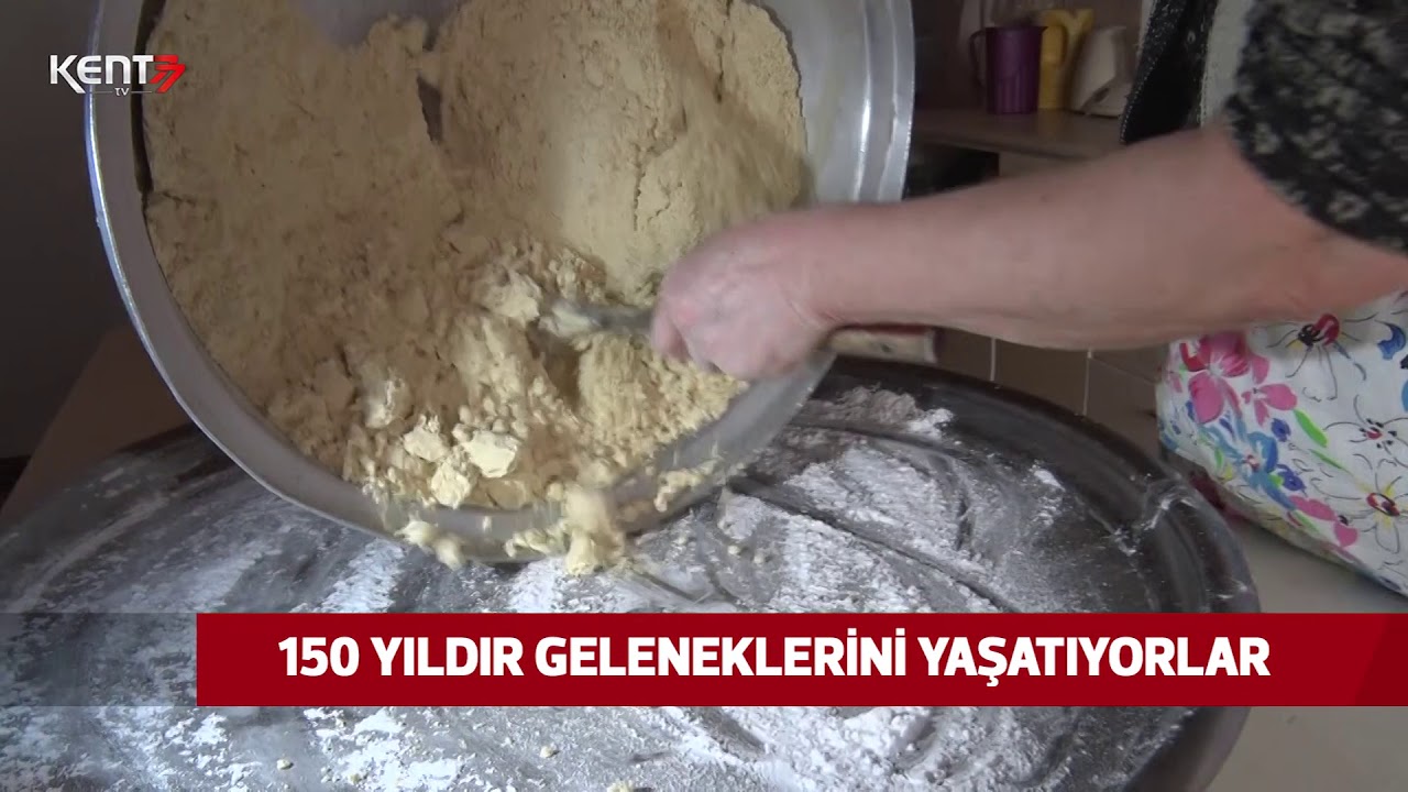 150 YILDIR KÜLTÜRLERİNİ YAŞATIYORLAR