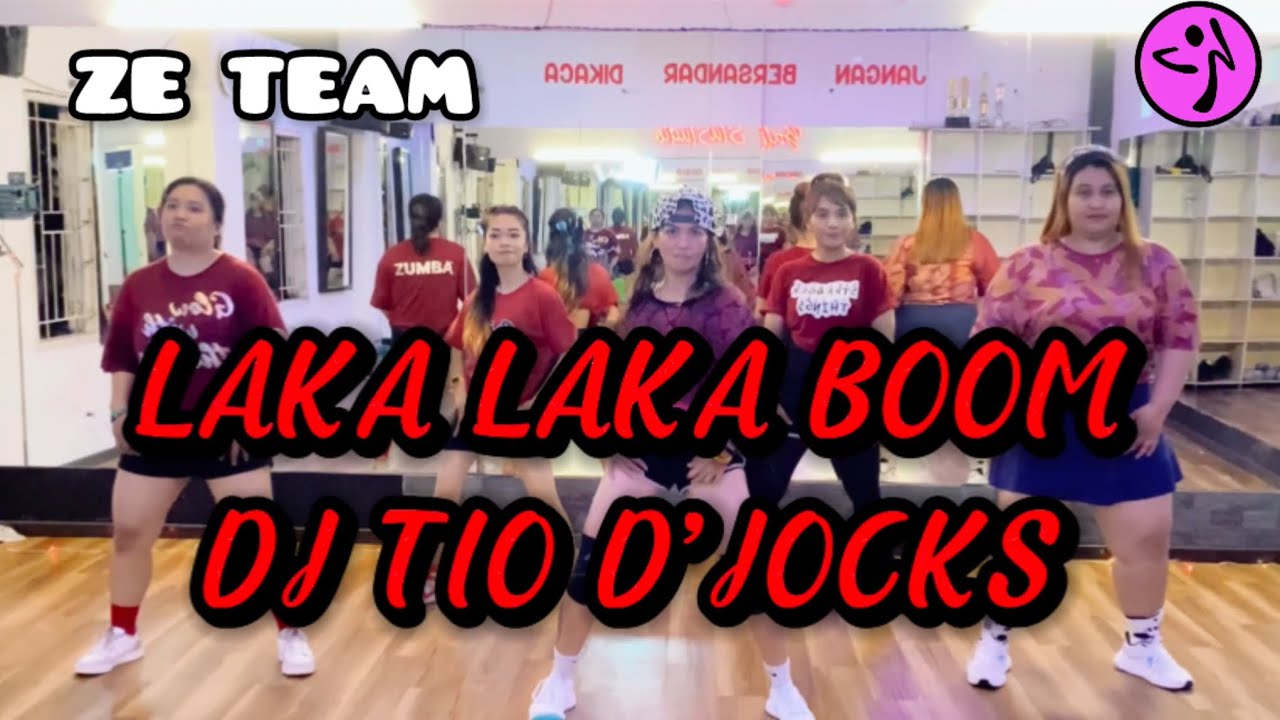 LAKA LAKA BOOM - DJ TIO D’JROCKS / DJ TIKTOK / ZUMBA / DANCE WORKOUT / REMIX / ZE TEAM BALIKPAPAN