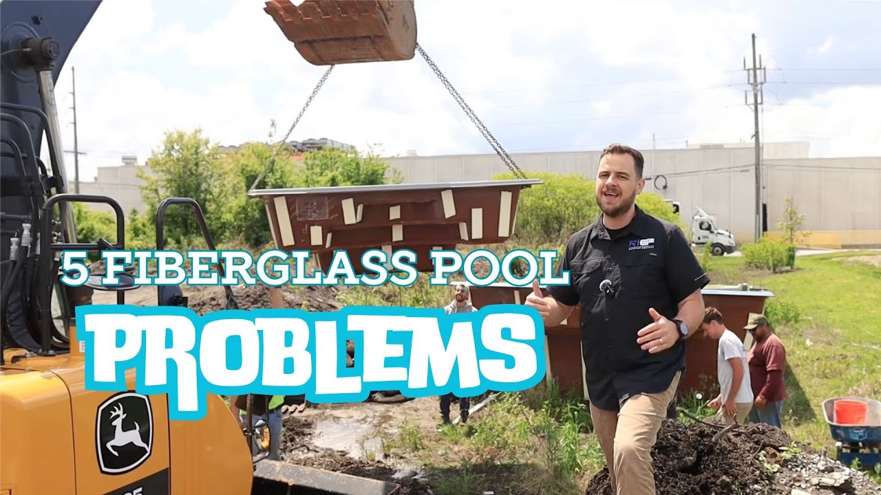 Top 5 Fiberglass Pool Problems