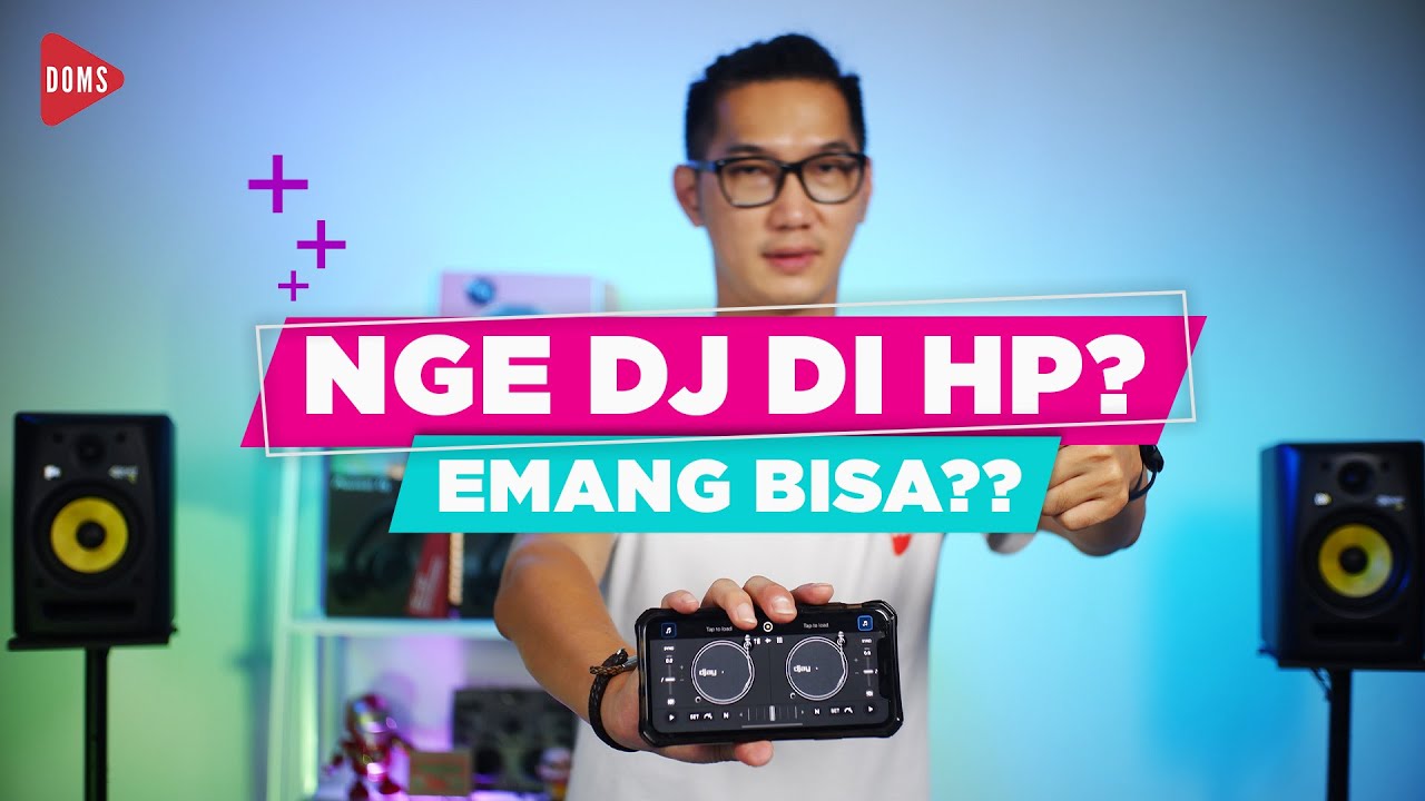 NGE DJ DI HP? EMANG BISA? [DJAY IOS/ANDROID] 2021 | DOMS DJ INDONESIA