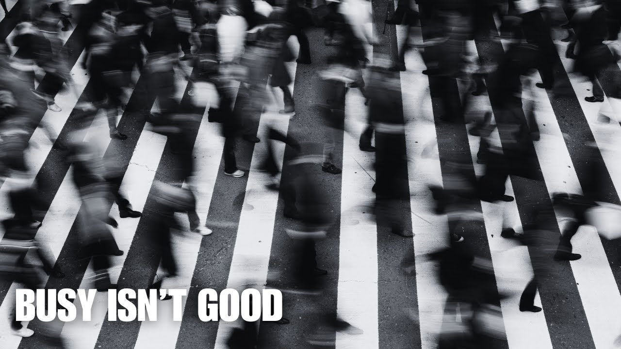 Busy Isn’t Productive — It’s a Sign You’ve Lost Control