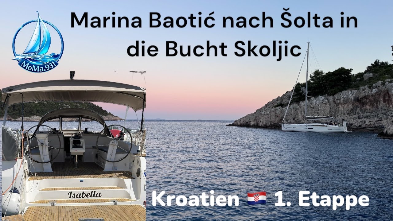 ⛵ Segeltörn ab Marina Baotić – Mit der Bavaria Cruiser 51 nach Šolta in die Bucht Skoljic 🌊🇭🇷