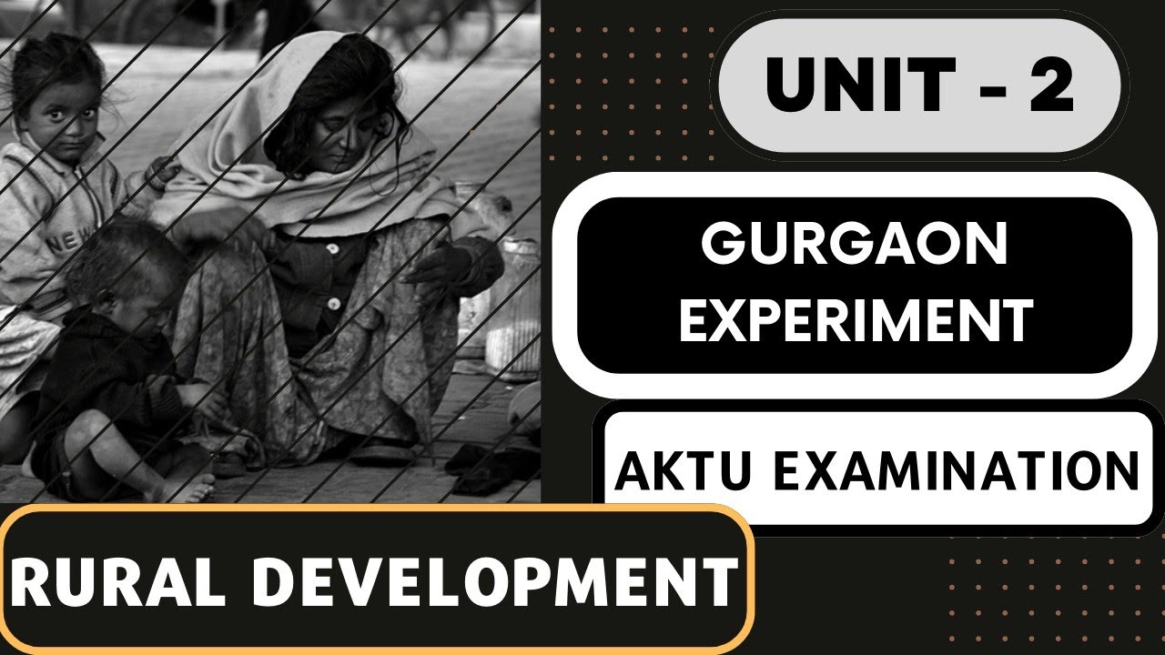 GURGAON EXPERIMENT | Rural Development Unit 2 | AKTU Course | Last Minute Preparation