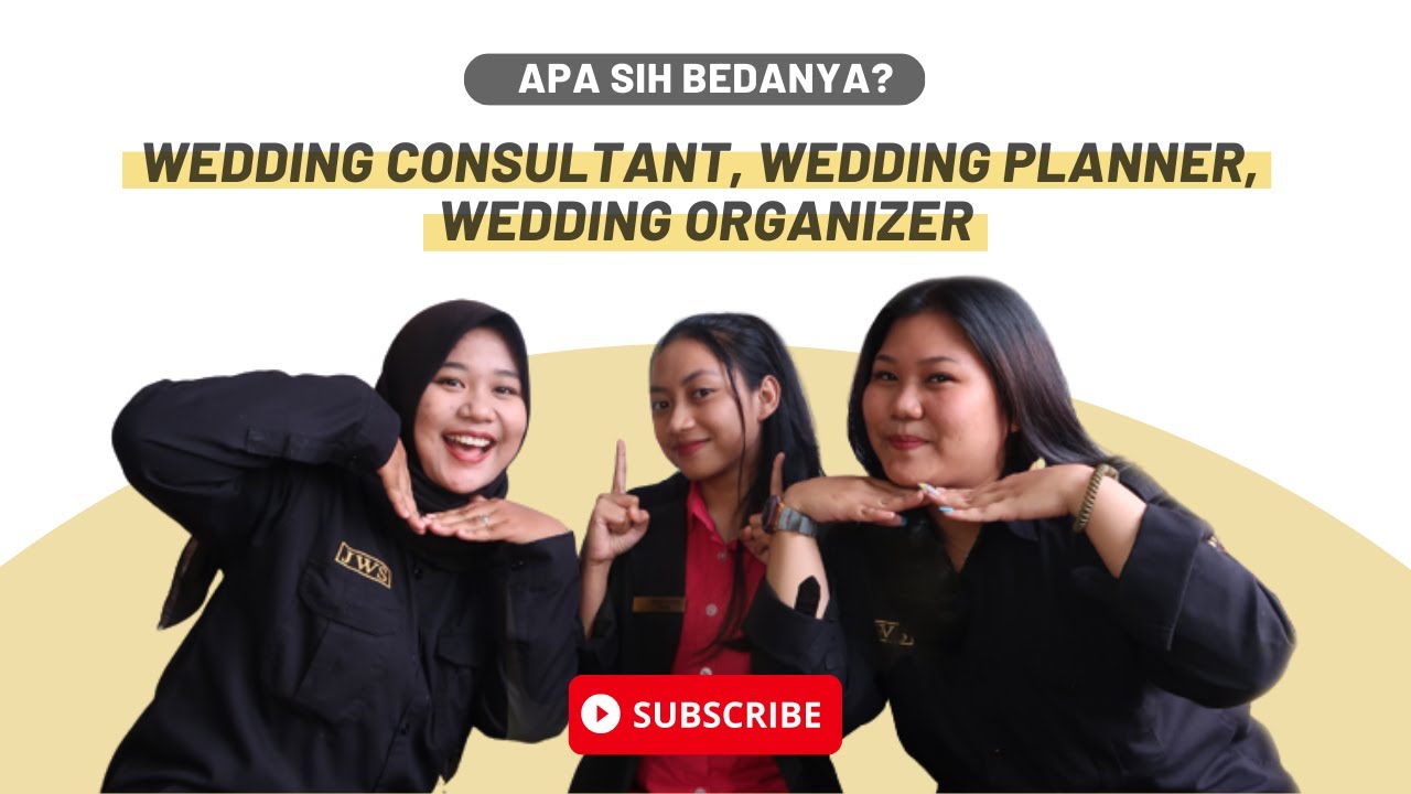 TERNYATA INI BEDANYA WEDDING CONSULTANT, WEDDING PLANNER, DAN WEDDING ORGANIZER!!!