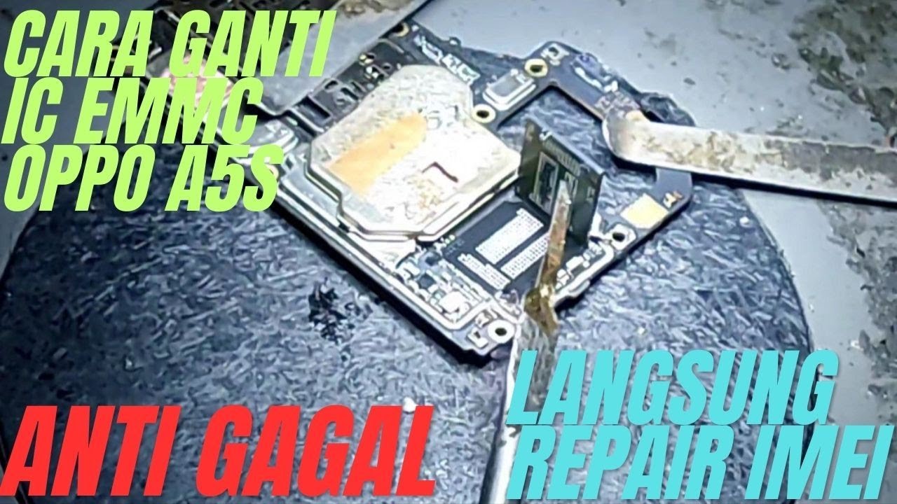 CARA GANTI EMMC OPPO A5S ANTI GAGAL///SEKALIGUS REPAIR IMEI