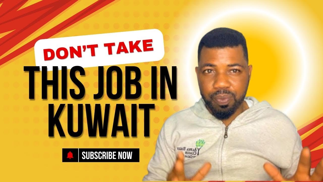 Don’t Take this job in Kuwait 