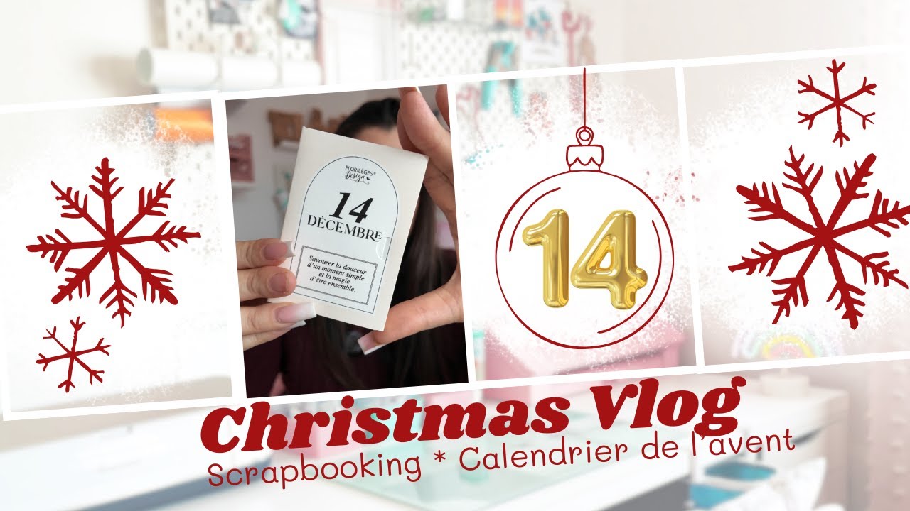 VLOGMAS #14 SPOILER ET DU BLA BLA DANS L'ATELIER #scrapbooking