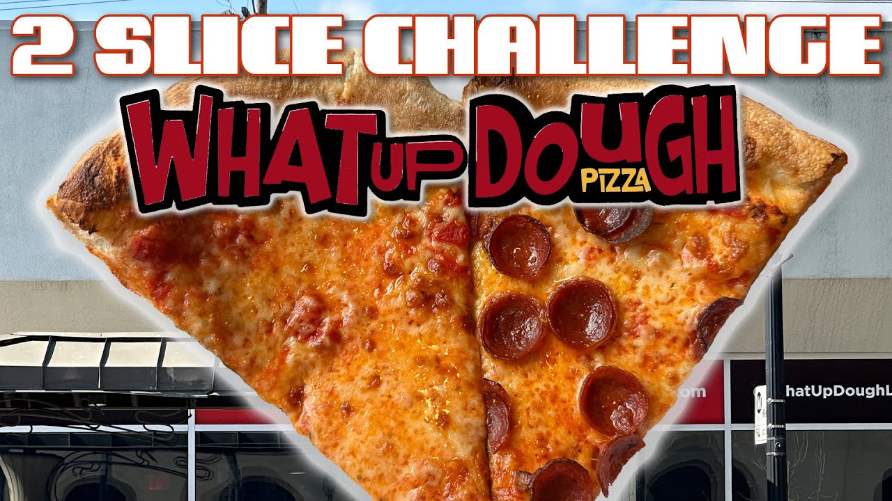 What Up Dough Pizza (Burbank, CA) NY Pizza Review 2 SLICE CHALLENGE