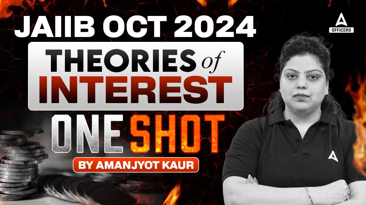 JAIIB IE And IFS Marathon | Theories Of Interest | JAIIB 2024 Online Classes | JAIIB Oct 2024