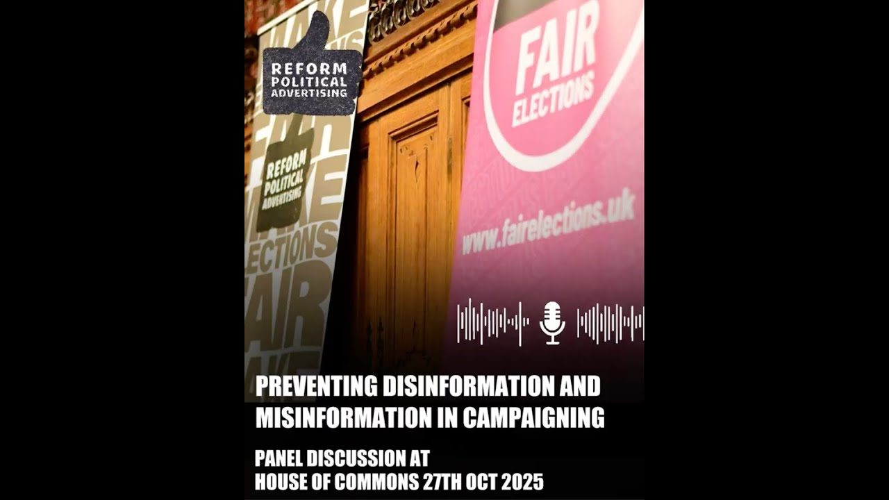Preventing misinformation and disinformation in campaigning. Our event at the House of Commons.
