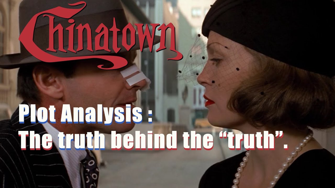Chinatown (1974) Plot Analysis | The truth behind the 