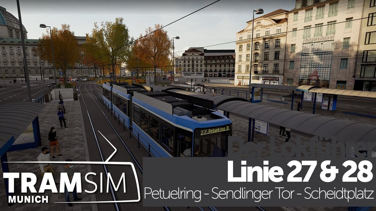 TramSim Munich | 27 Line / Linie 28 |  Petuelring - Sendlinger Tor - Scheidtplatz | Linien Fahrt