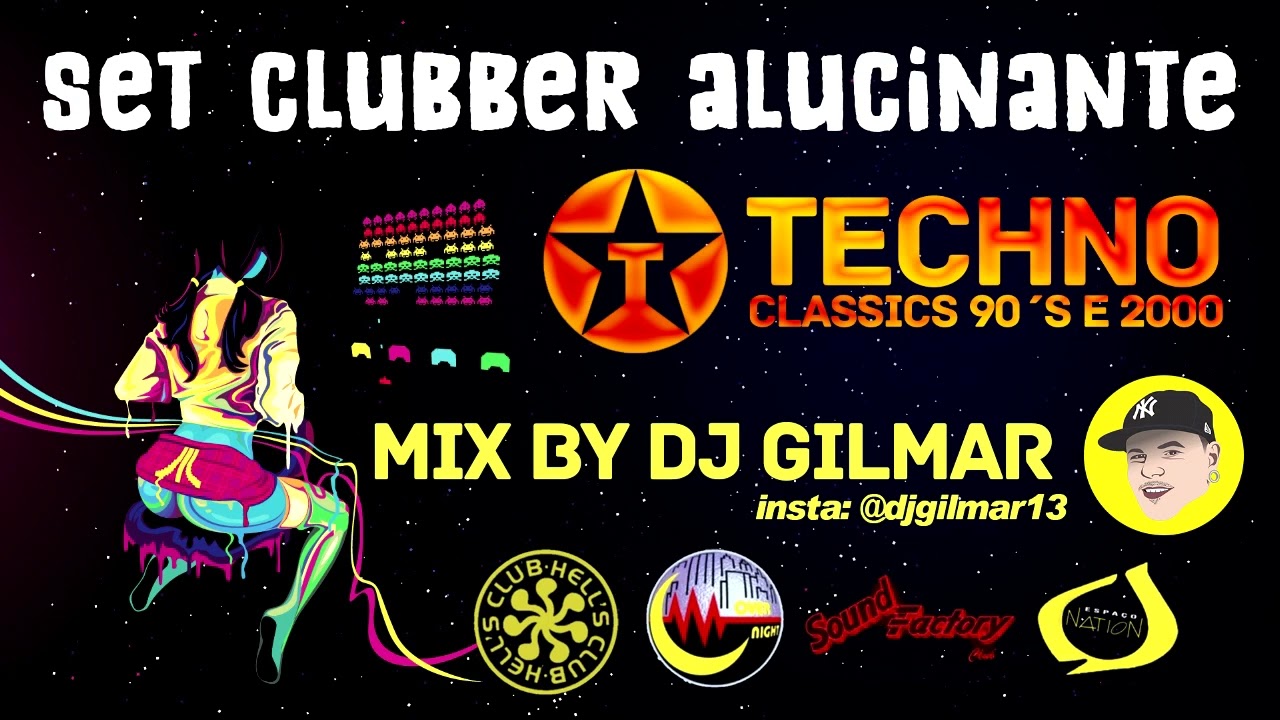 SET CLUBBER ALUCINANTE TECHNO 90s E 2000 MIX BY DJ GILMAR (Parte 1)