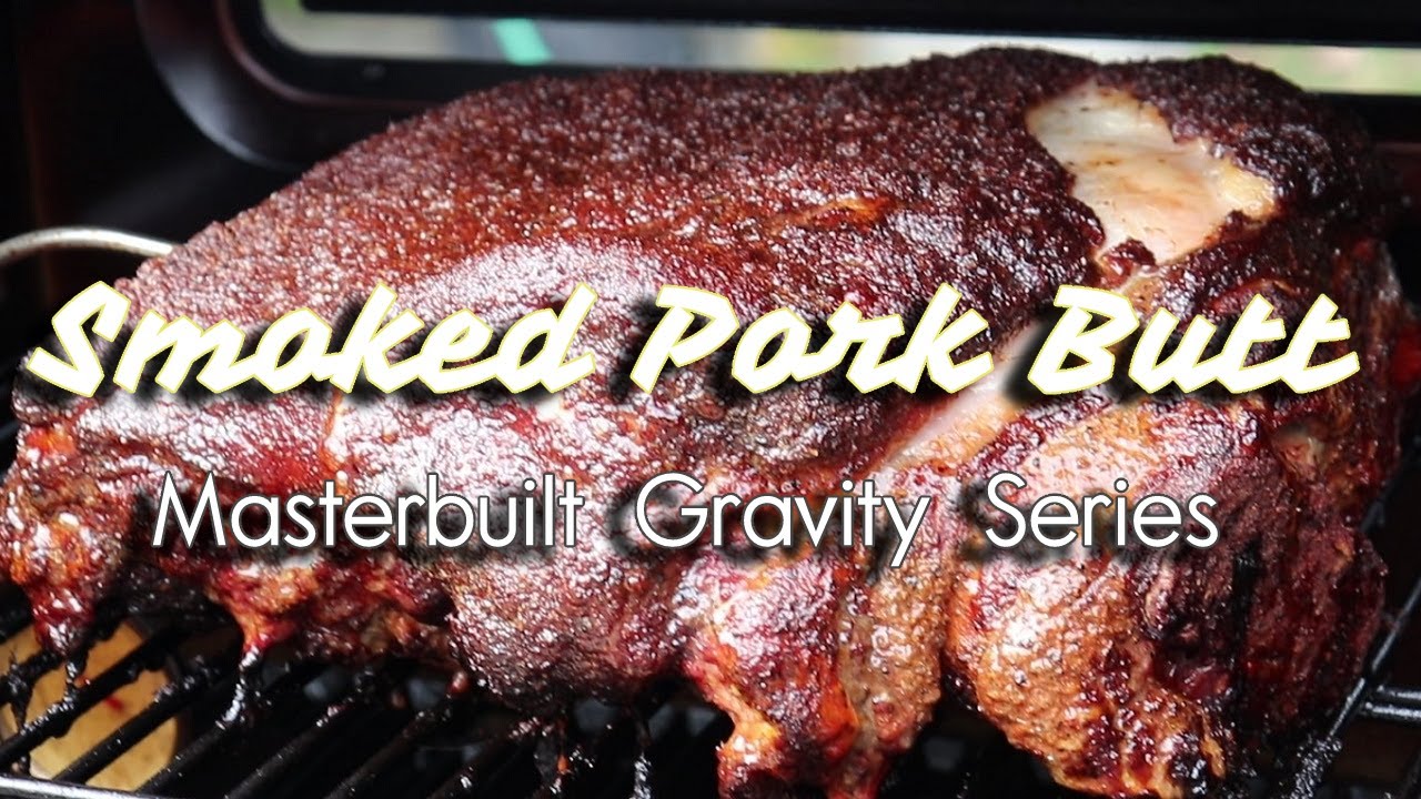 Smoked Pork Butt on the Masterbuilt Gravity Series 560