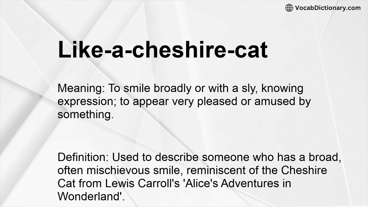 Like-a-cheshire-cat Meaning