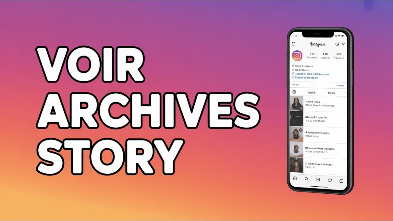 Comment Voir Les Archives De Stories Instagram ( Guide Complet )