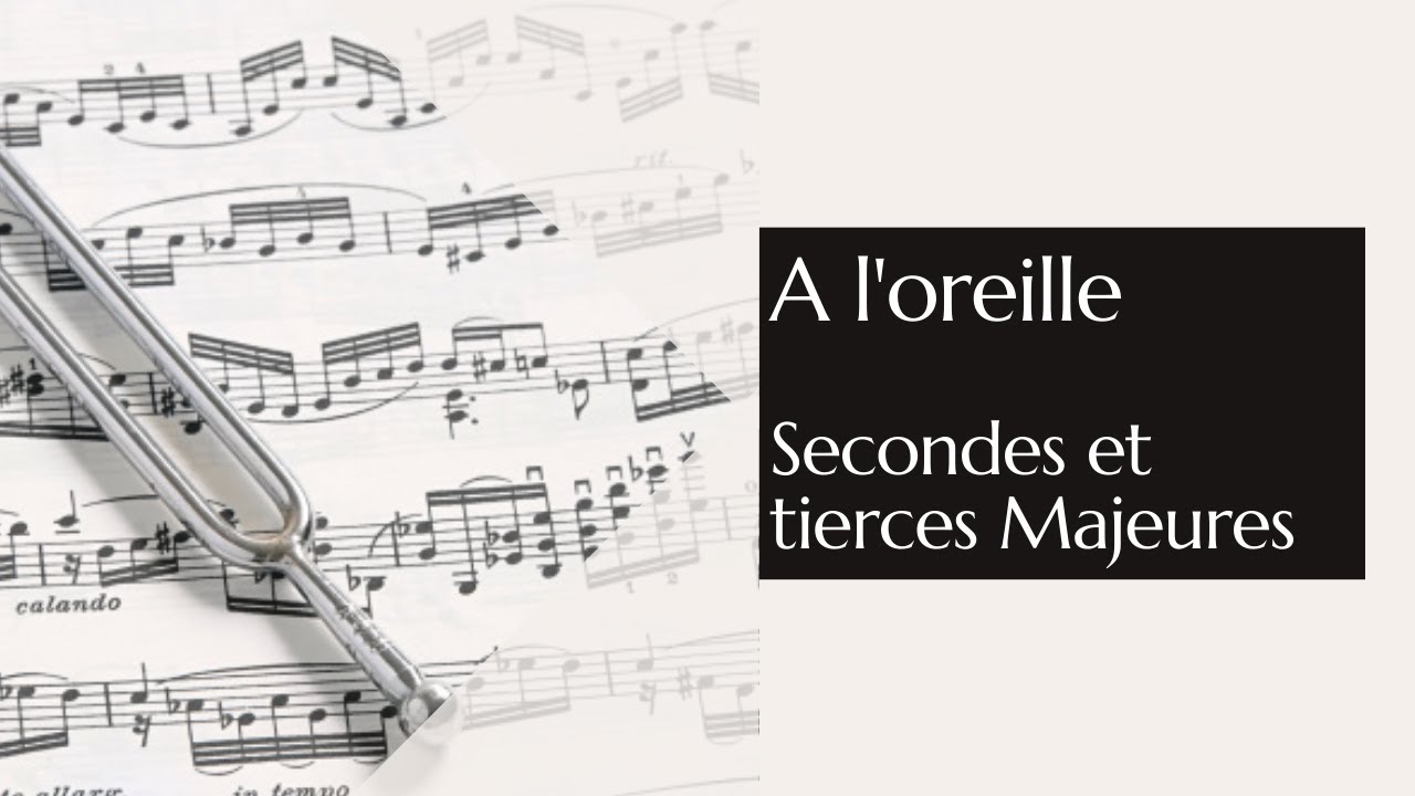 Exercice pour reconnaître des secondes et des tierces mineures/Majeures