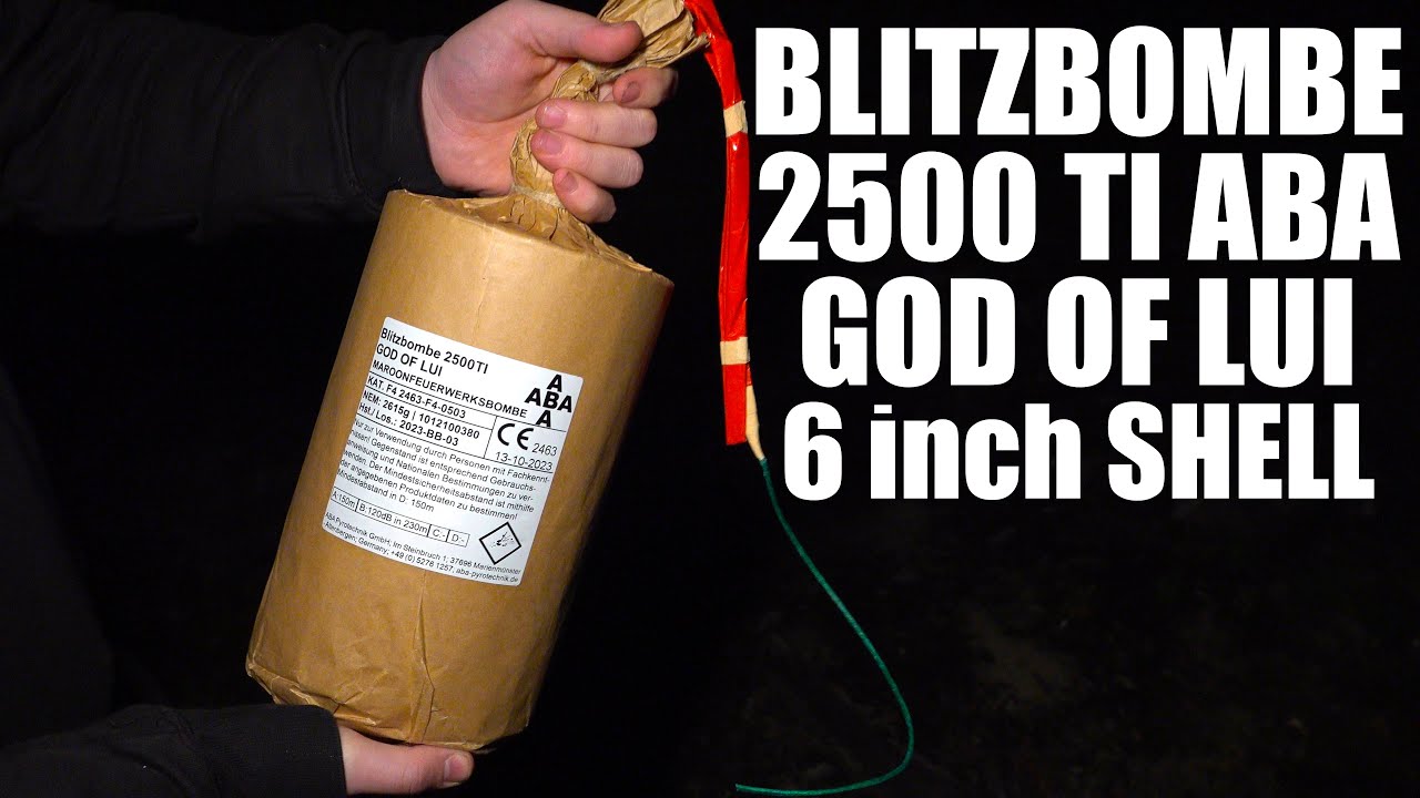 BLITZBOMBE 2500 TI ABA | GOD OF LUI | 2,5KG SALUTE SHELL 6 INCH