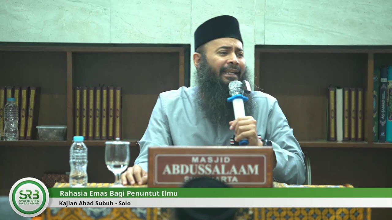 Rahasia Emas Bagi Penuntut Ilmu - Ustadz DR Syafiq Riza Basalamah MA