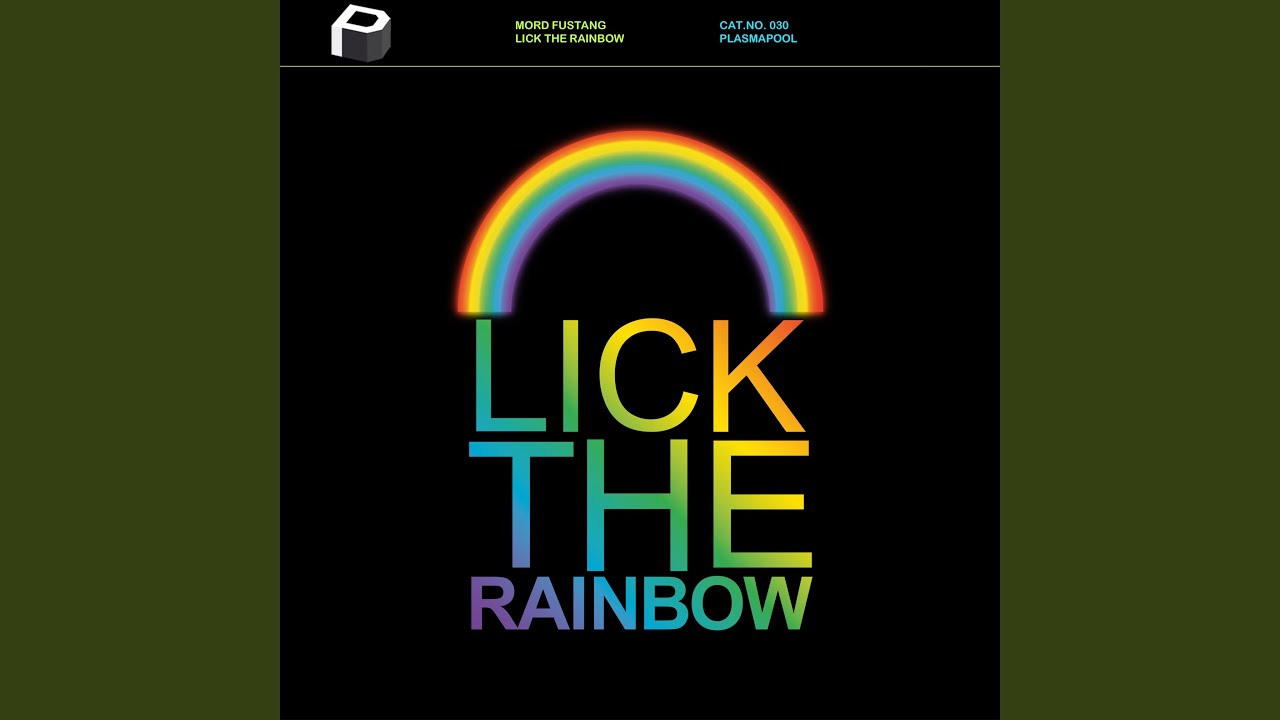 Lick The Rainbow (Original Mix)