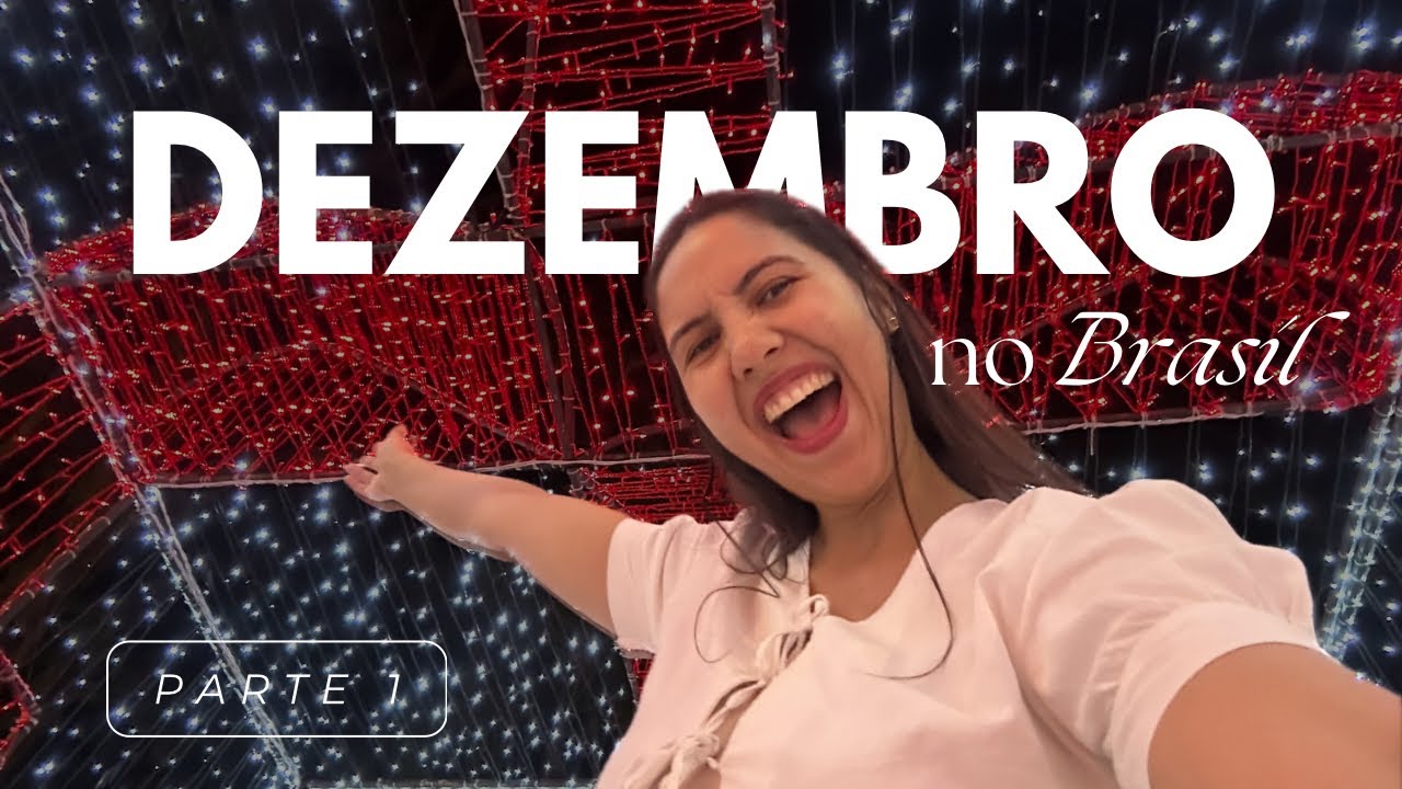 Vlog | Último Dezembro em casa🇧🇷| Antes da mudança para os EUA 🇺🇸 (Parte 1)