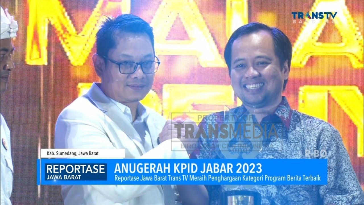 Reportase Jawa Barat TRANS TV Bandung, meraih Anugerah KPID Jawa Barat 2023 Kategori Berita Televisi