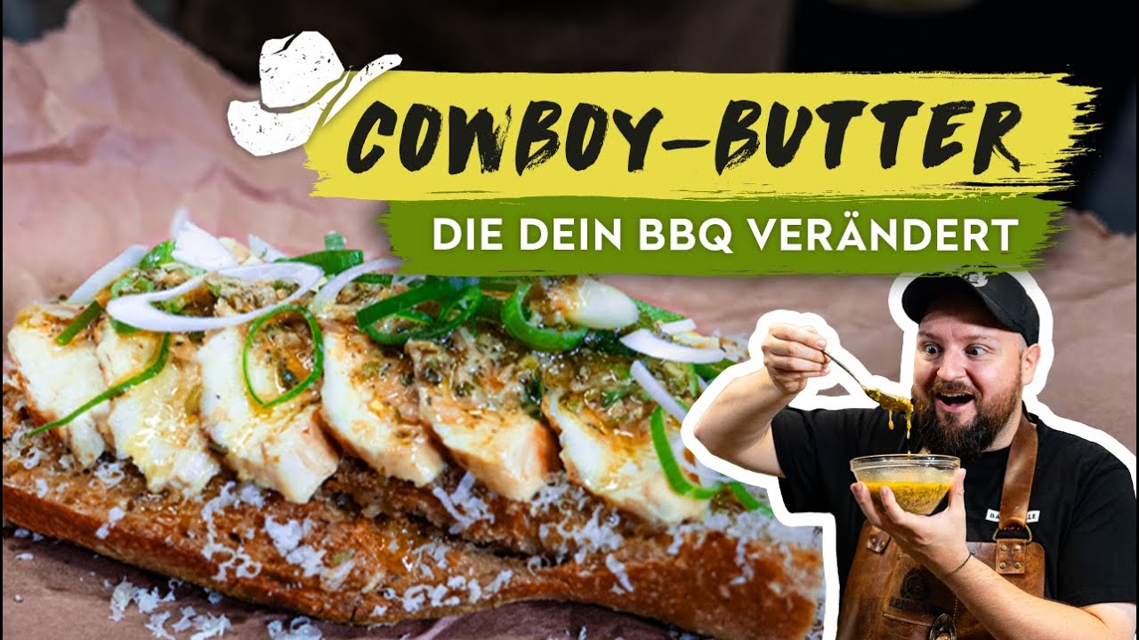Cowboy Butter Rezept & Chicken Sandwich | BBQ Madness