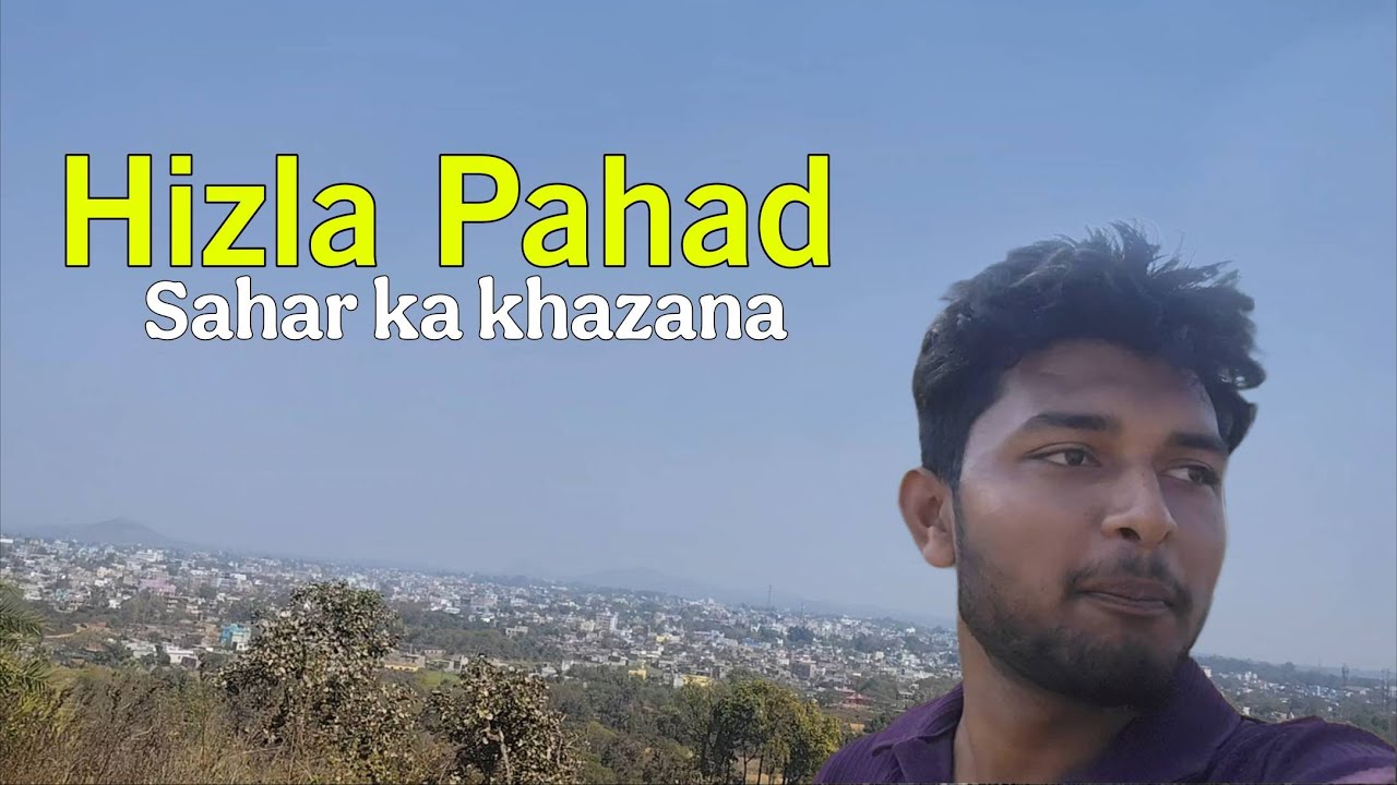 Hizla pahad Dumka Sahar Ka Khazana