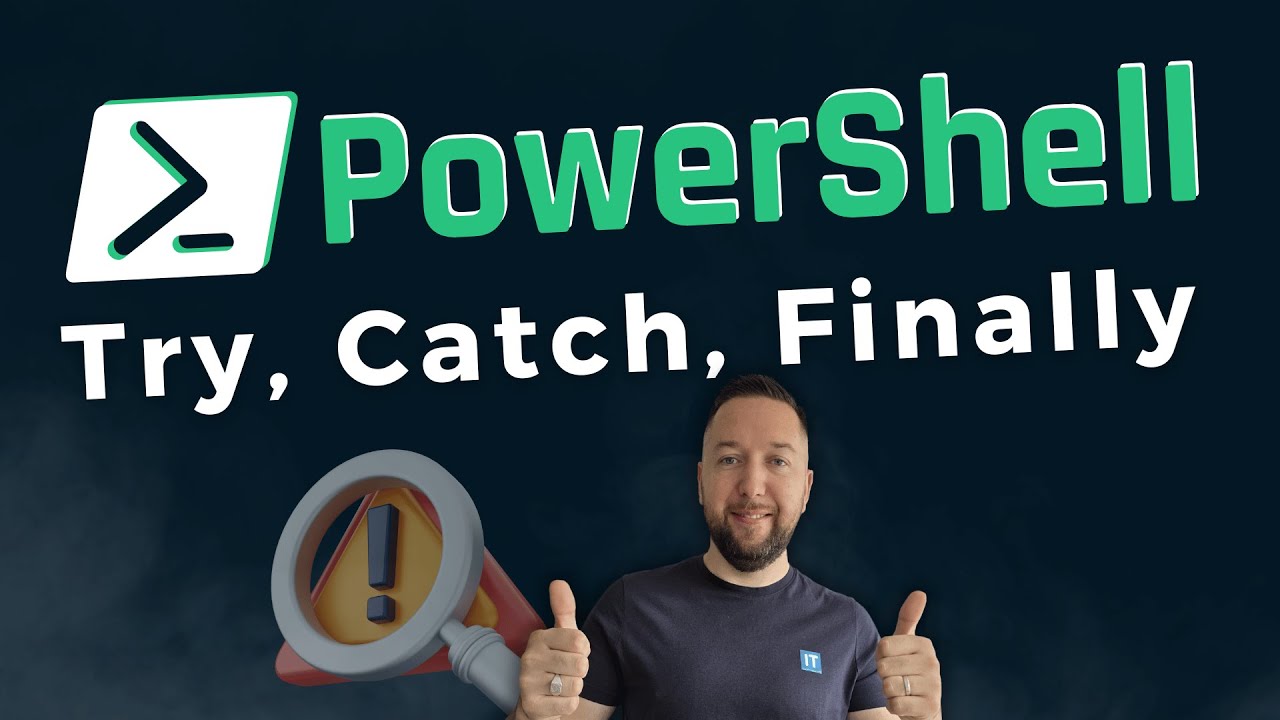 PowerShell - Gérez les erreurs avec Try Catch Finally