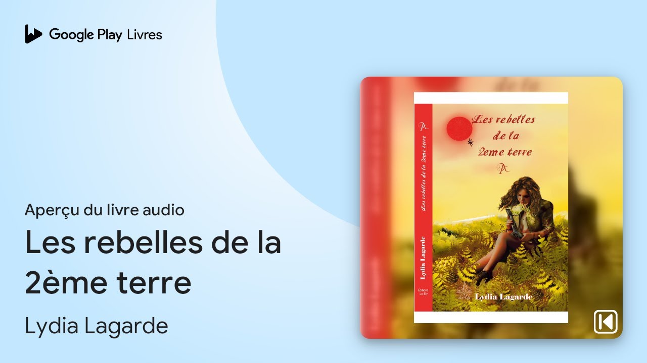 Les rebelles de la 2ème terre de Lydia Lagarde · Extrait du livre audio