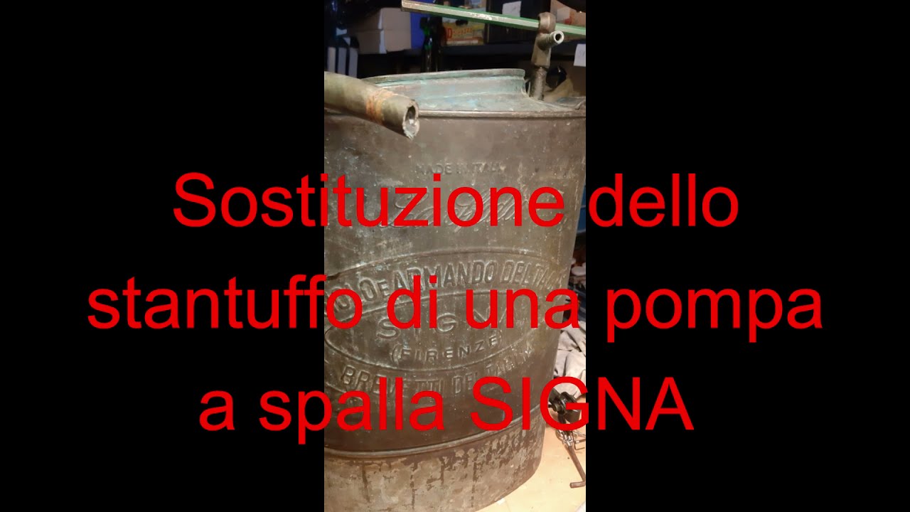 Sostituzione stantuffo pompa a spalla Signa modello La Sfida