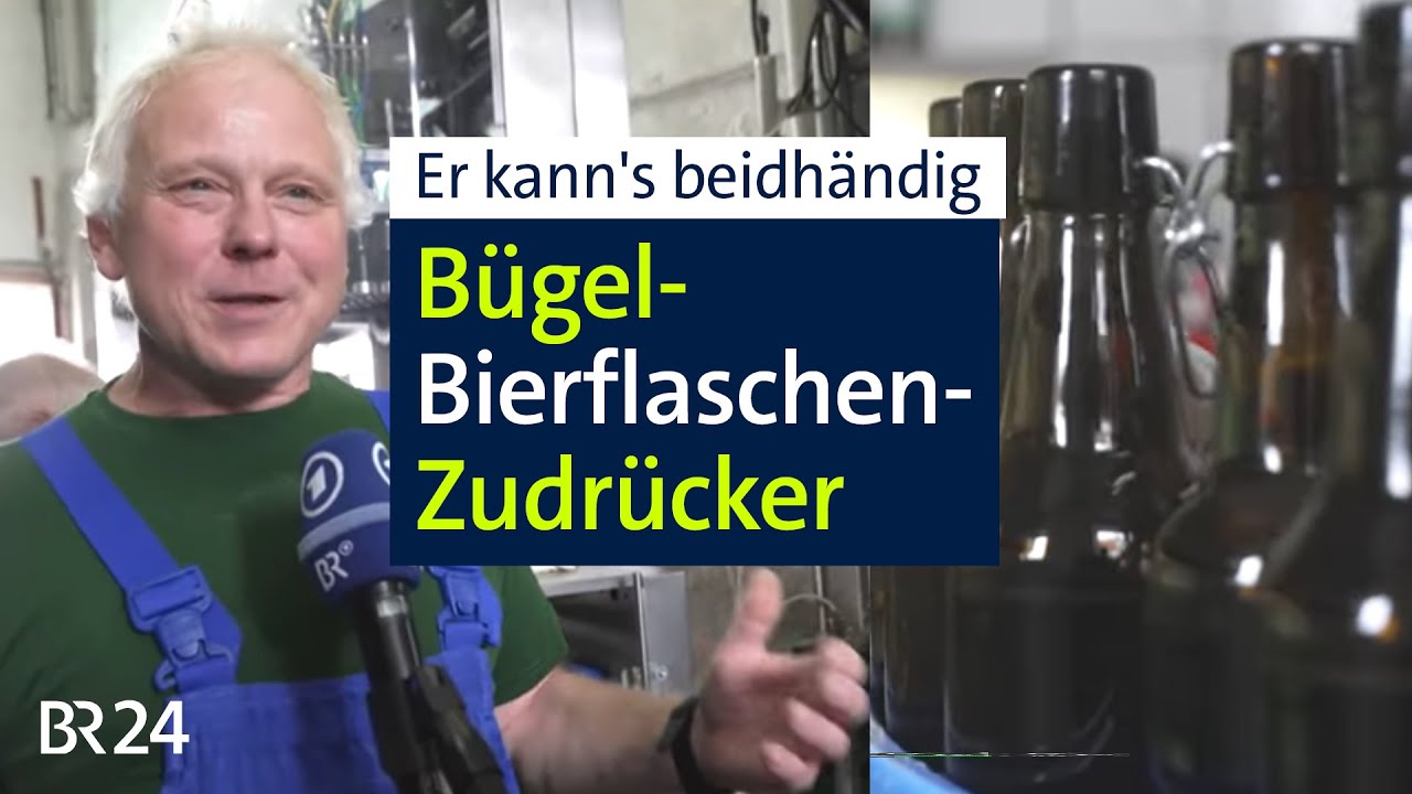 Wer macht den Bügelverschluss an Bierflaschen zu? Wir haben jemanden gefunden! | Abendschau | BR24