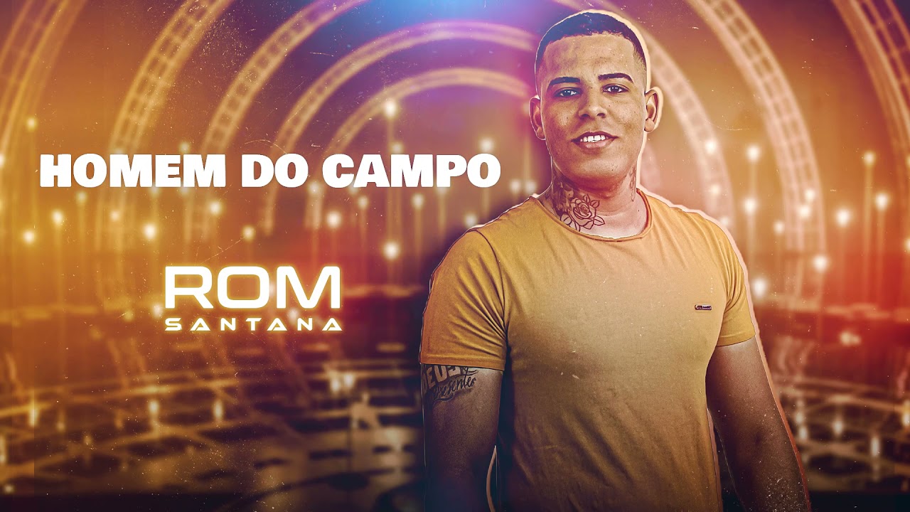 Homem do Campo - Rom Santana