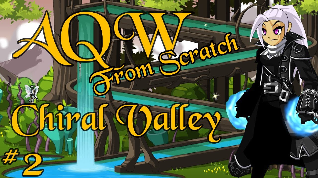 AQW From Scratch Episode 2 | Chiral Valley
