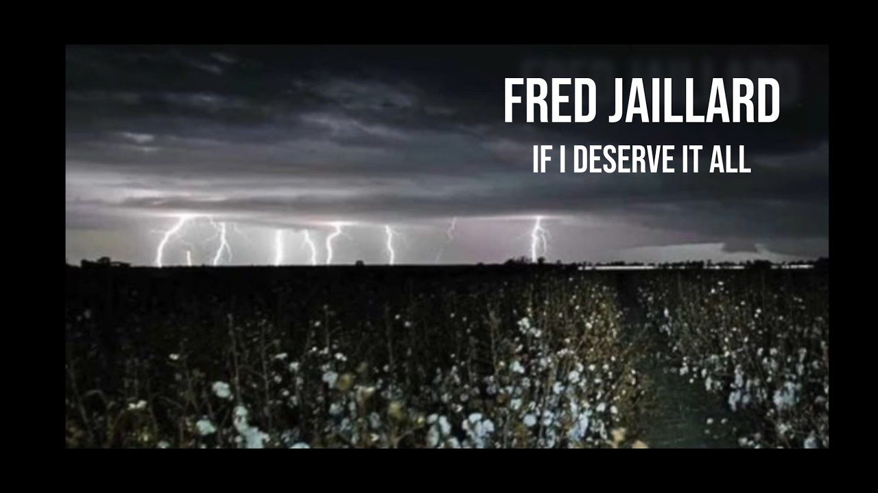 Fred Jaillard - If I Deserve It All (audio)
