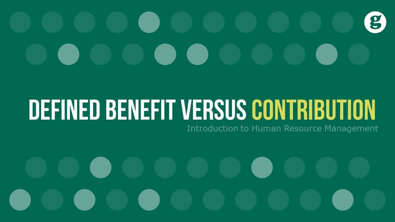 Defined Benefit Versus Defined Contribution