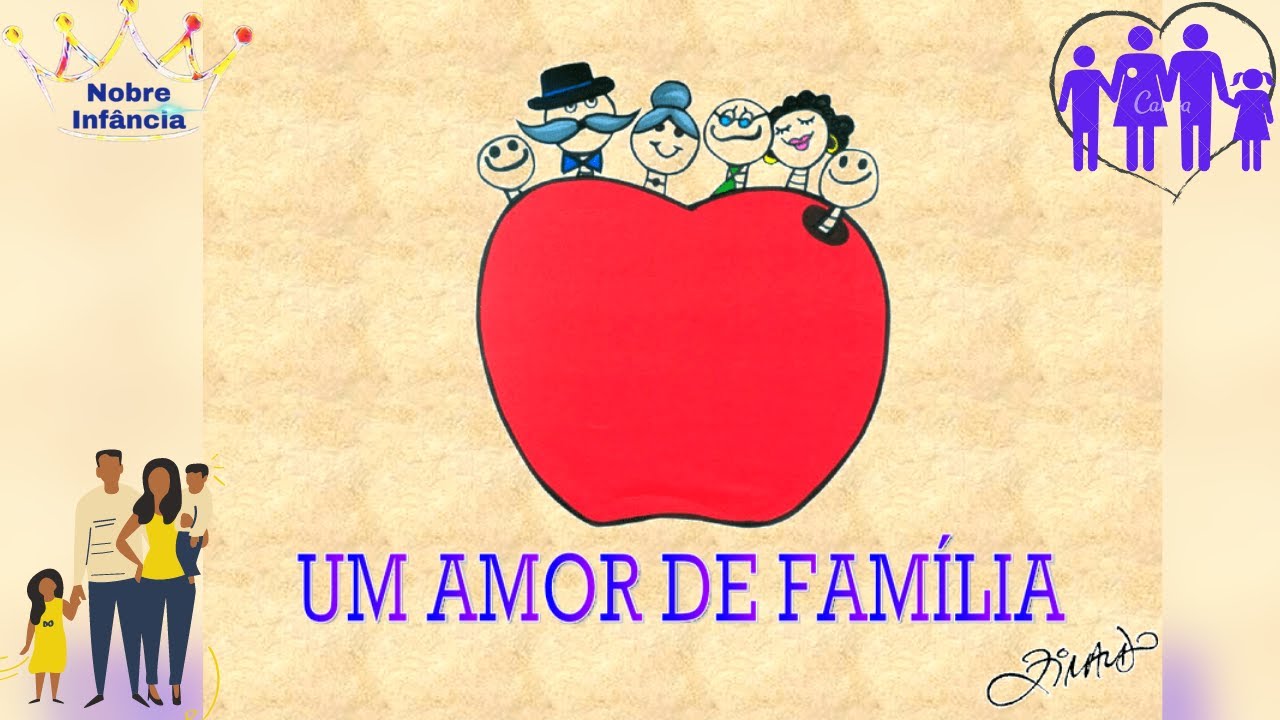UM AMOR DE FAMÍLIA - ZIRALDO - HISTÓRIA INFANTIL - EDUCAÇÃO INFANTIL - ALFABETIZAÇÃO INFANTIL
