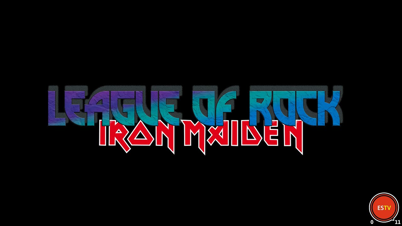 LEAGUE OF ROCK | Iron Maiden