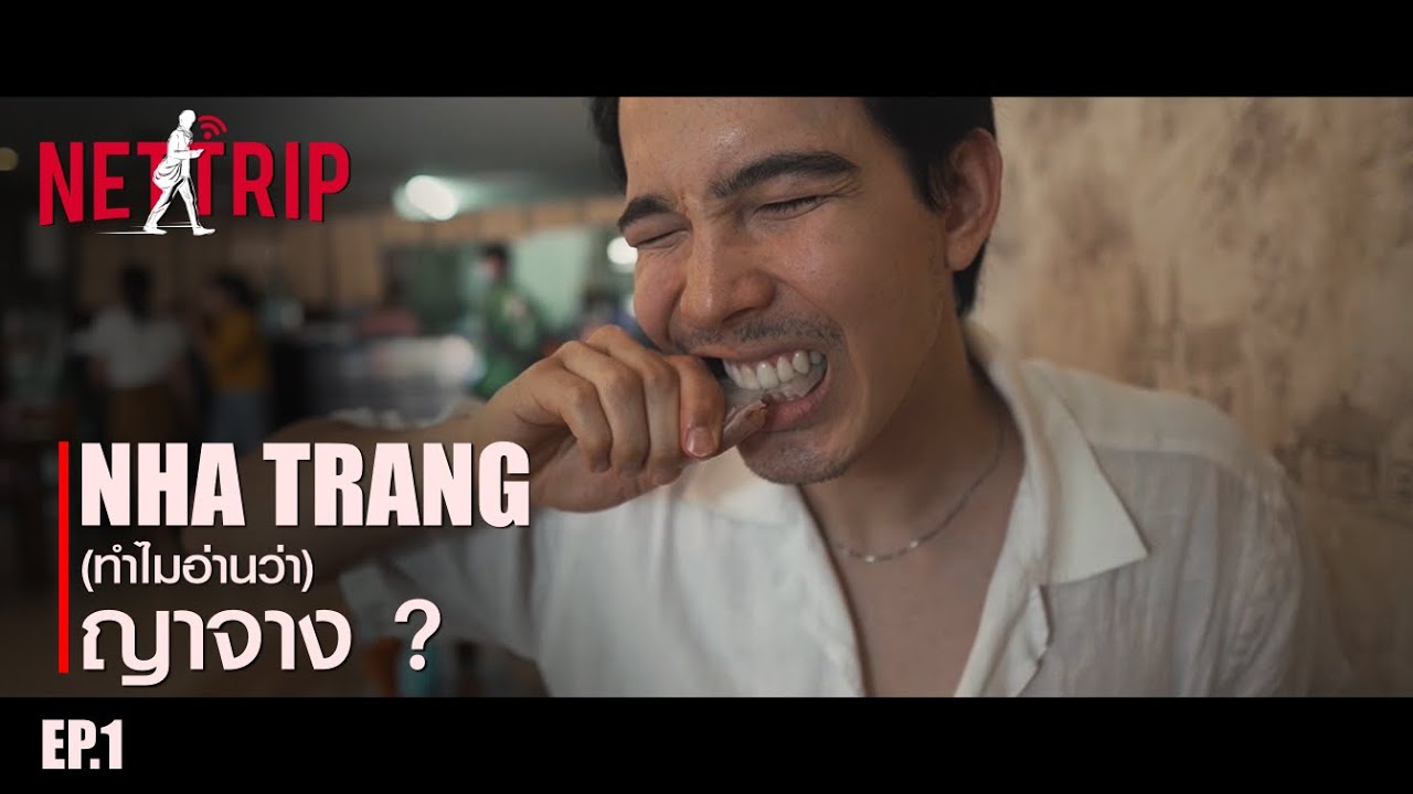 NETTRIP - EP 1 [NHA TRANG]
