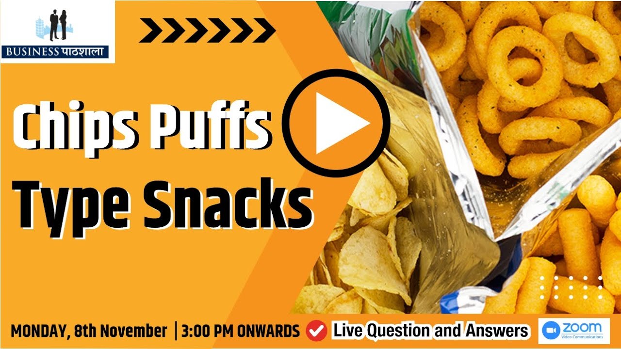 Live Business Pathshala on Chips & Puffs Types Snacks
