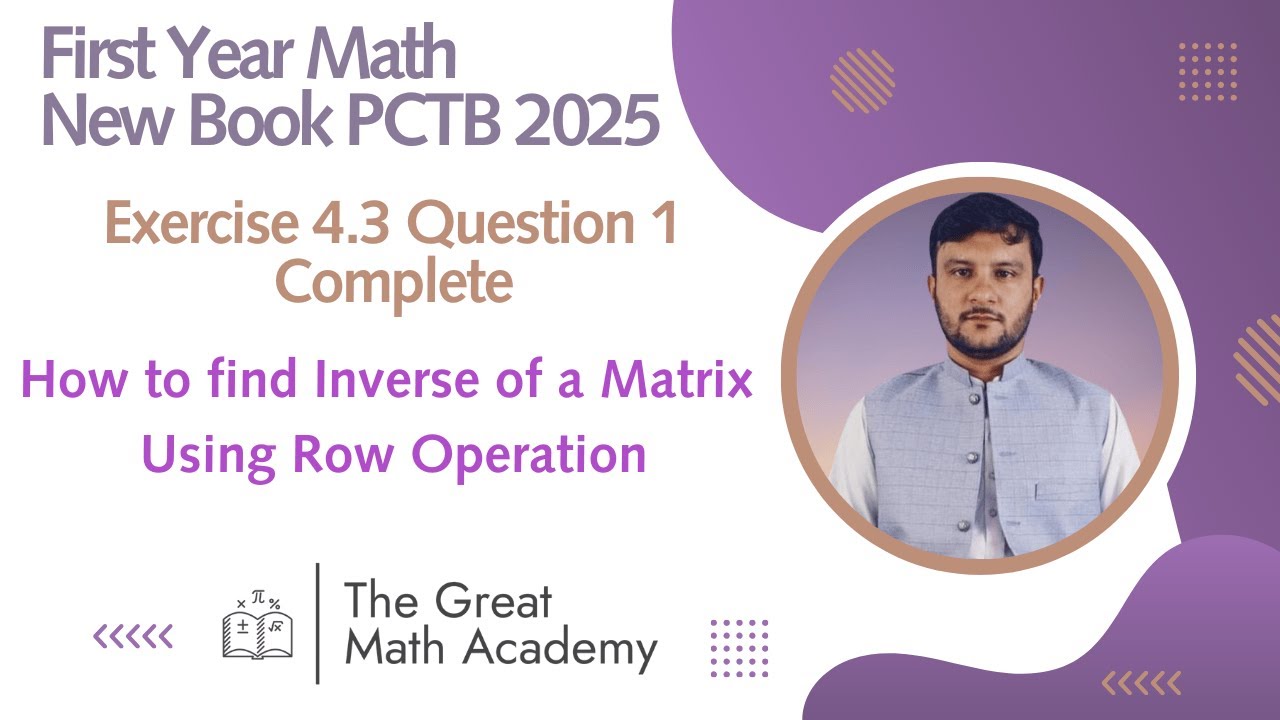 Inverse of Matrix by Row Operations | Exercise 4.3 Q1 | 1st Year Math PCTB 2025