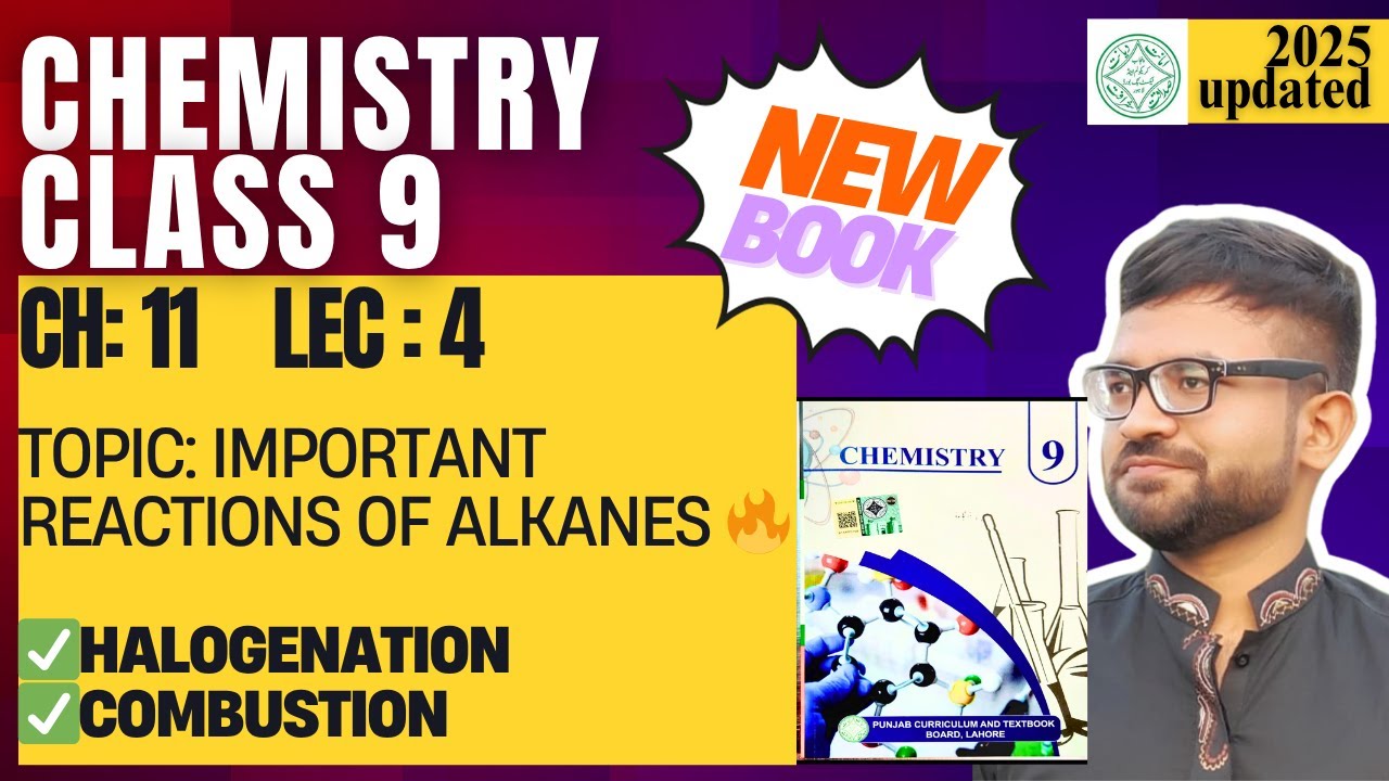 Class 9 Chemistry | New Book Chapter 11 Lecture 4 | Important Reactions of Alkanes 🔥 | Punjab Board