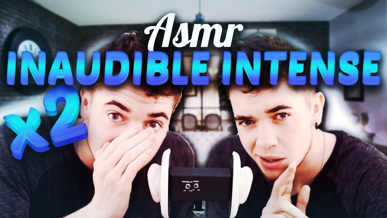 🎧 ASMR : Inaudible Intense x2 ! ( Bruit de bouche,  mouth sound ) 🎧