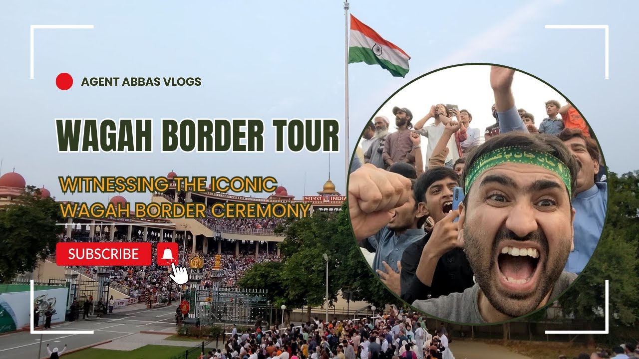 Witnessing the Iconic Wagah Border Ceremony | India 🇮🇳 vs Pakistan 🇵🇰 | Agent Abbas Vlogs | Part 2