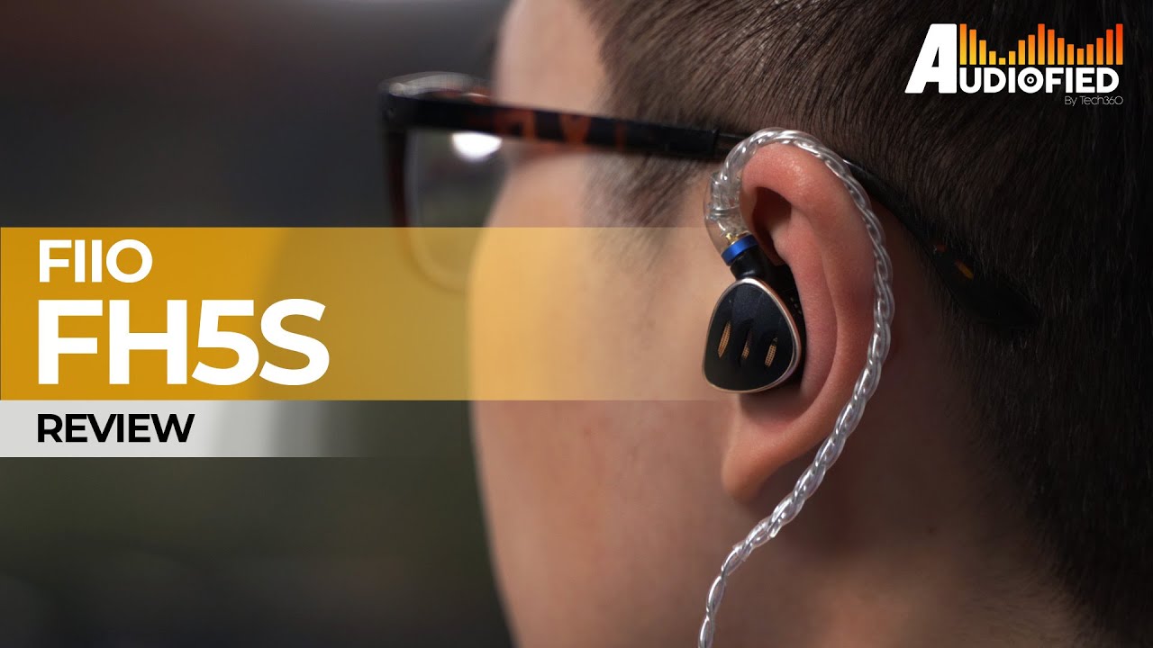 FiiO FH5S Review: Impressive Semi-Open IEMs For Just US$260