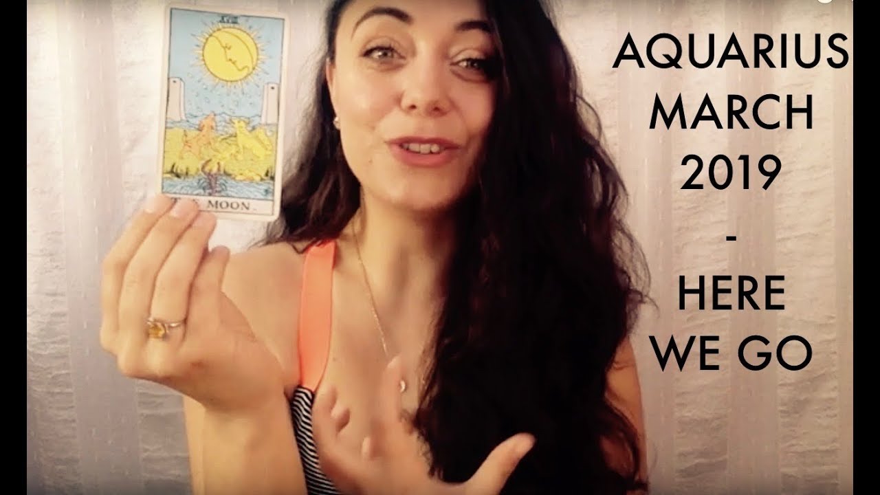 Aquarius March 2019 - YOU'RE ON DISPLAY