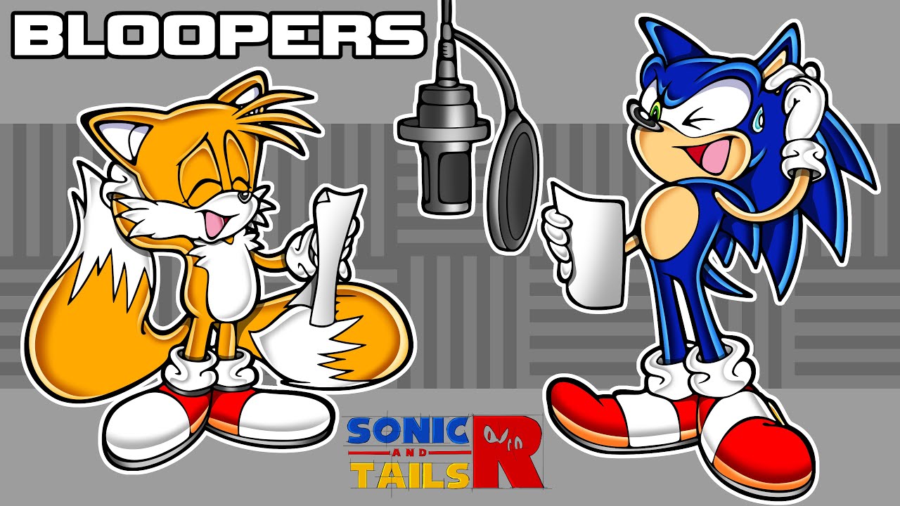 Sonic and Tails R Bloopers and Outtakes