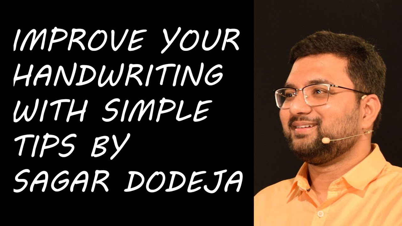 Tips to improve your handwriting by Sagar Dodeja