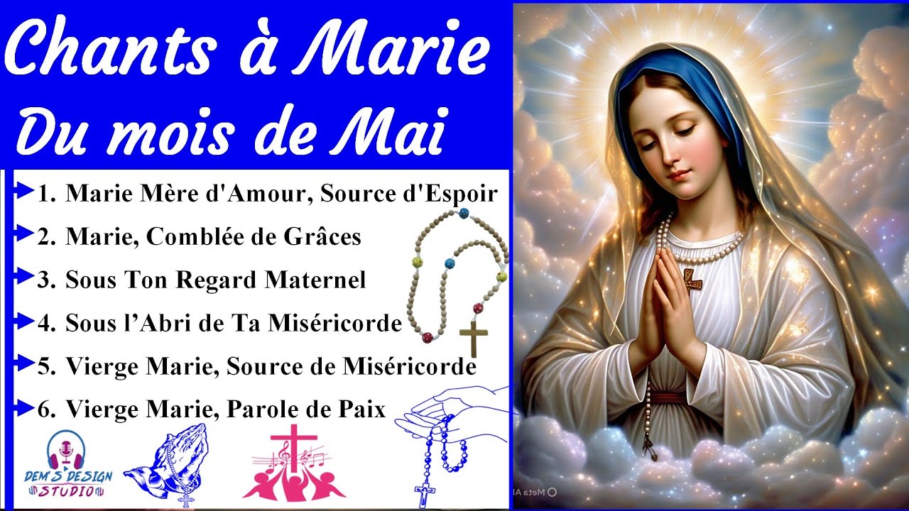 🎶 🌸✨ Les plus beaux chants à la Vierge Marie : Hymnes à la Vierge Marie pour mai 2025 🙏🌹✨