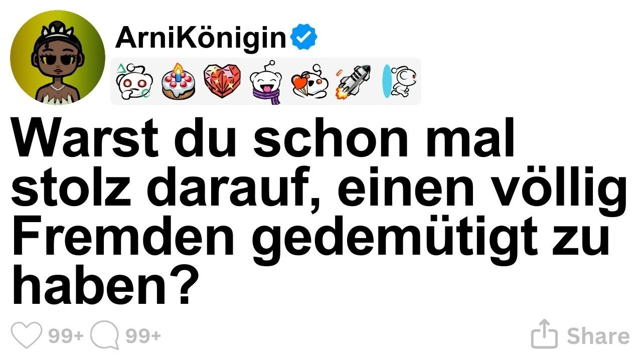 [GANZE STORY] Warst du schon mal stolz darauf, einen völlig Fremden gedemütigt zu haben?